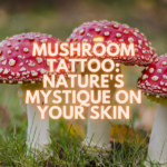 Mushroom Tattoo: Nature's Mystique on Your Skin