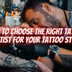 How to Choose the Right Tattoo Artist for Your Tattoo Style